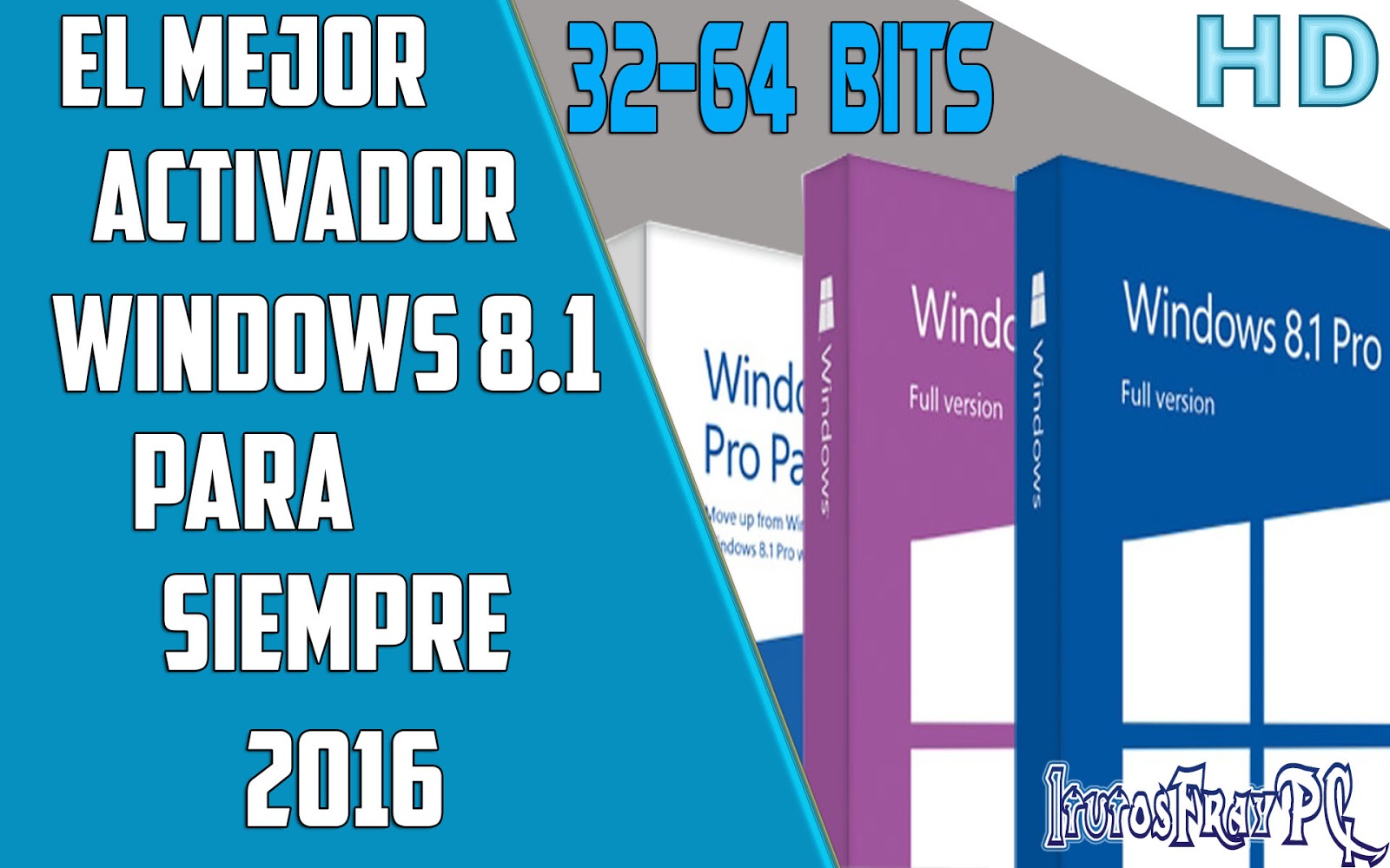 ACTIVAR WINDOWS 8.1 PRO PARA SIEMPRE 2018  iTutosFraY/PC