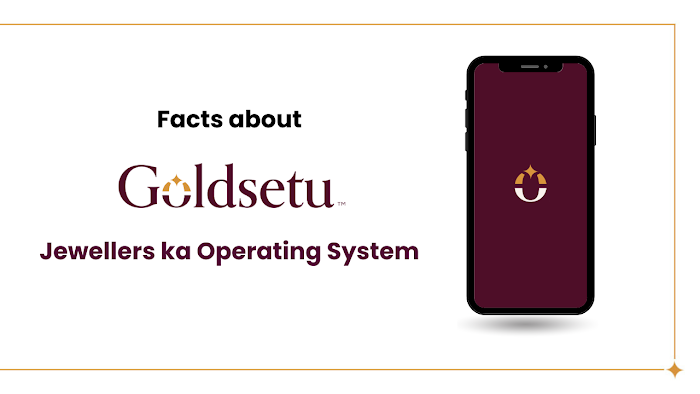 Facts making Goldsetu the best Jewellery Shopping App for jewellers
