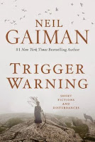 Trigger Warning by Neil Gaiman (Book cover)