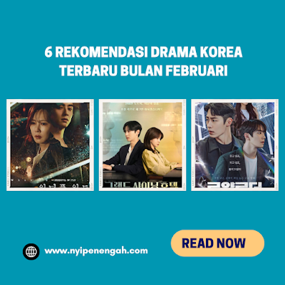 6 Rekomendasi Drama Korea Terbaru Bulan Februari