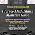 I Torneo AMB Batman Miniature Game