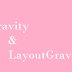 Perbedaan Gravity dan Layout_Gravity [19]