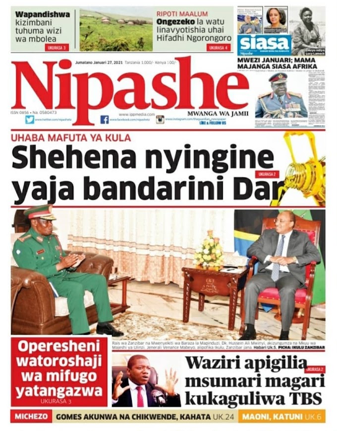 HABARI KUU ZILIZOTREND KATIKA MAGAZETI LEO 27/01/2021