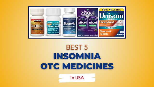 Best 5 Insomnia Relief OTC Medicines in USA