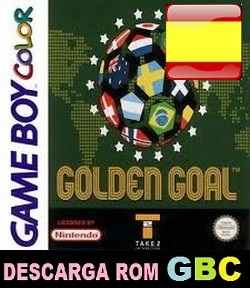 Roms de GameBoy Color Golden Goal (Español) ESPAÑOL descarga directa