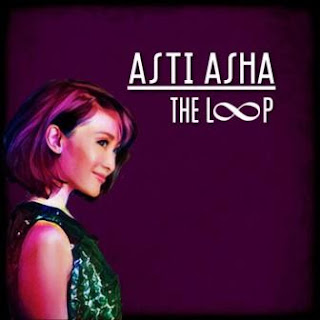 Lirik Lagu The Loop - Asti Asha