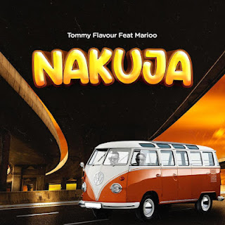 AUDIO: Tommy Flavour Ft Marioo  - Nakuja  - Download Mp3 Audio 