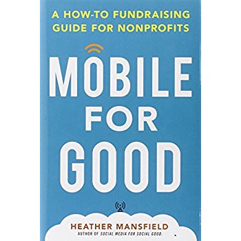 Download Mobile for Good: A How-To Fundraising Guide for Nonprofits PDF
