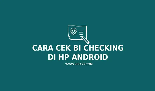 Cara Cek BI Checking di HP Android