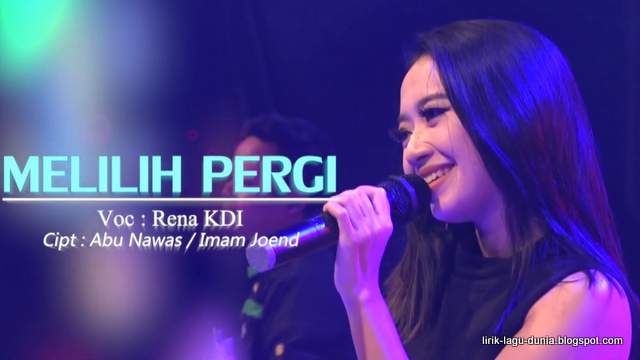 Lirik Lagu Memilih Pergi - Rena KDI