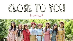 Lyrics and Video Fromis_9 – CLOSE TO YOU (다가가고 싶어) + Translation