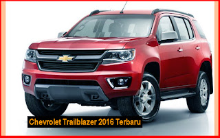 Spesifikasi Chevrolet Trailblazer 2016 Terbaru