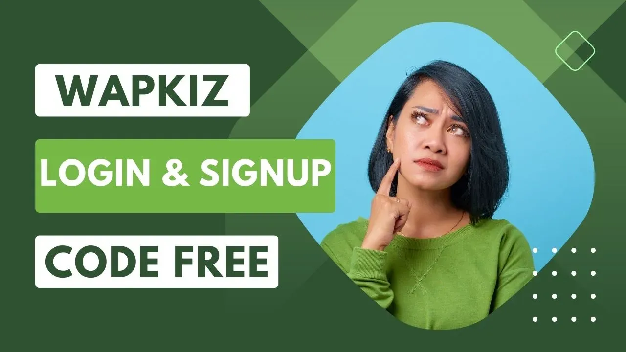 Wapkiz Login | Signup Code Free