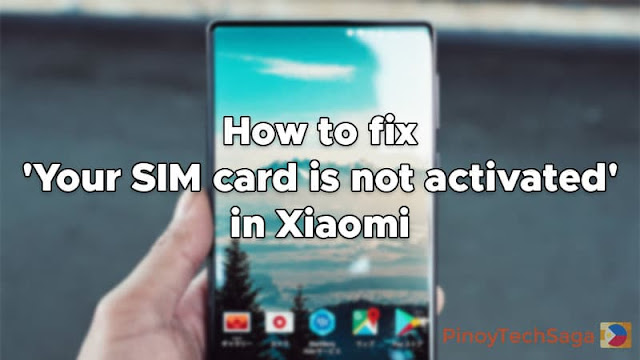 How to fix 'Your SIM card is not activated' in Xiaomi