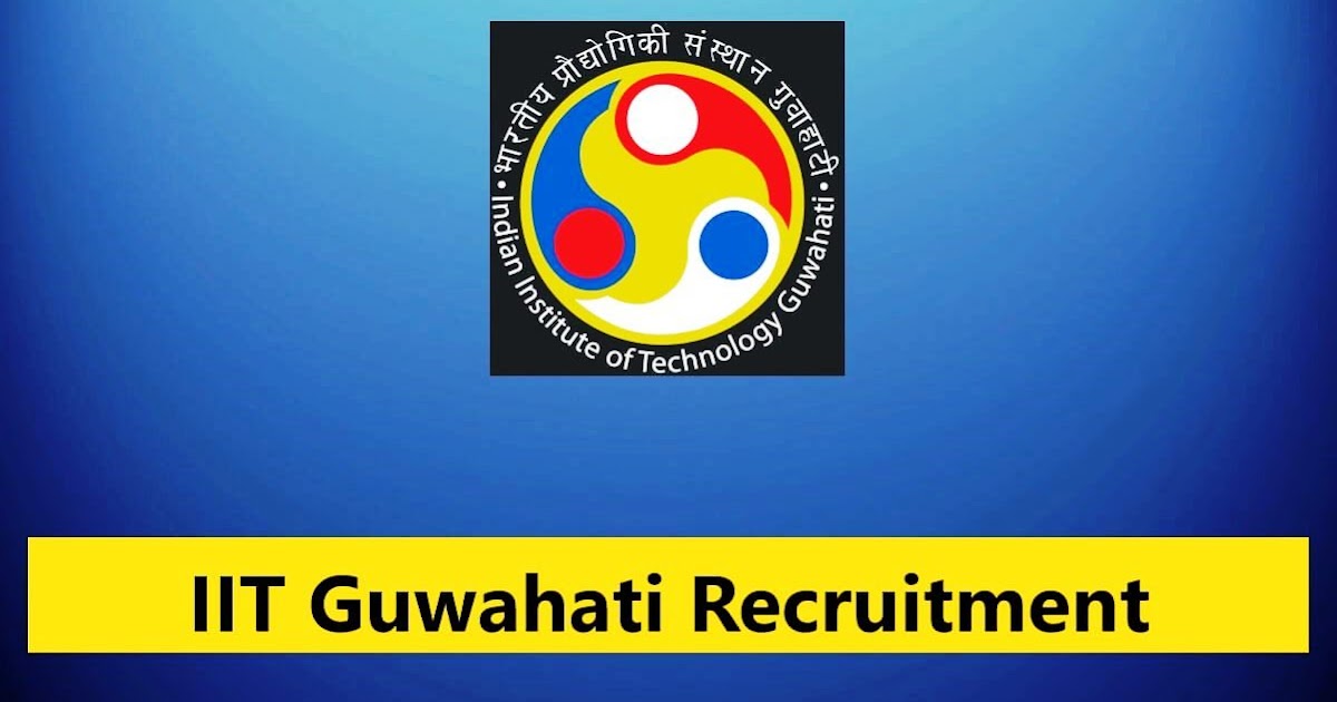 IIT Guwahati Recruitment 2023 – 35 Tech. Superintendent & Junior Assistant Posts