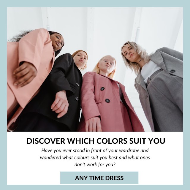 How to Discover Which Colors Suit You - Any Time Dress