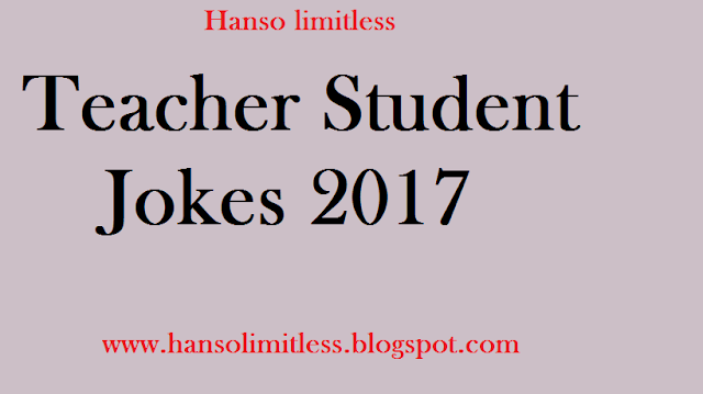 teacher student jokes in hindi 2017