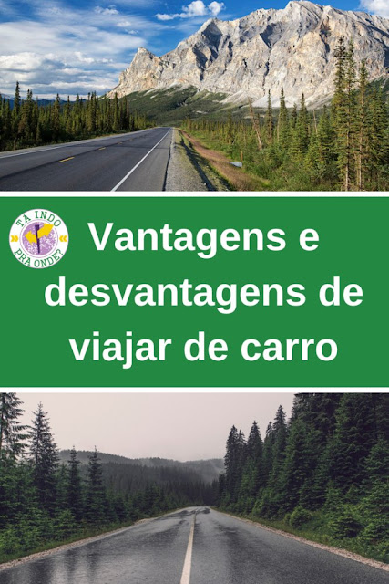 Vantagens e desvantagens de viajar de carro