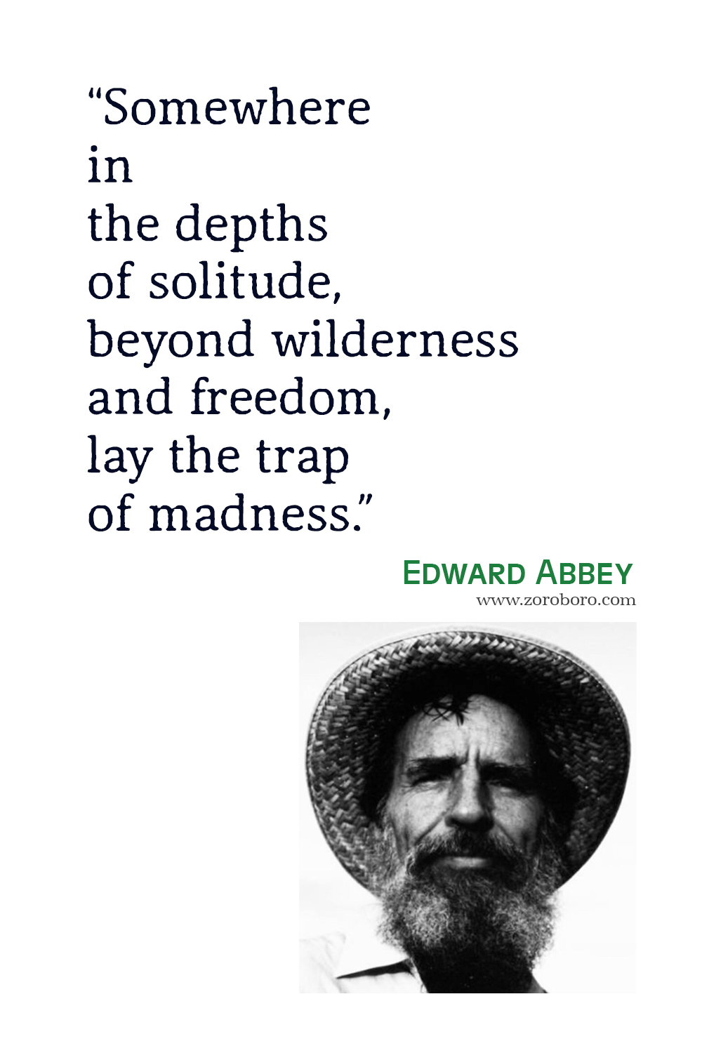 Edward Abbey Quotes, Edward Abbey Desert Solitaire: A Season in the Wilderness Quotes, Edward Abbey Environmentalist, Edward Abbey Books Quotes