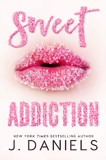 Sweet Addiction by J. Daniels