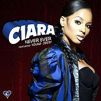 Never Ever - Song Lyrics and Video Music - by - Ciara feat Young Jeezy