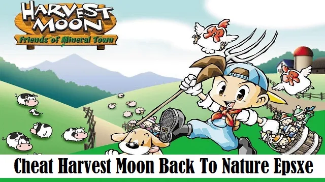 Cheat Harvest Moon Back To Nature Epsxe
