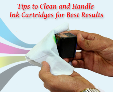 Get tips to clean and handle ink cartridges for best printing results