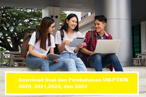 Download Soal dan Pembahasan UM-PTKIN 2020, 2021,dan 2022