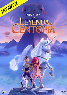 MIA Y YO – LA LEYENDA DE CENTOPIA – MIA AND ME – THE HERO OF CENTOPIA – DVD-5 – DUAL LATINO – 2022 – (VIP)
