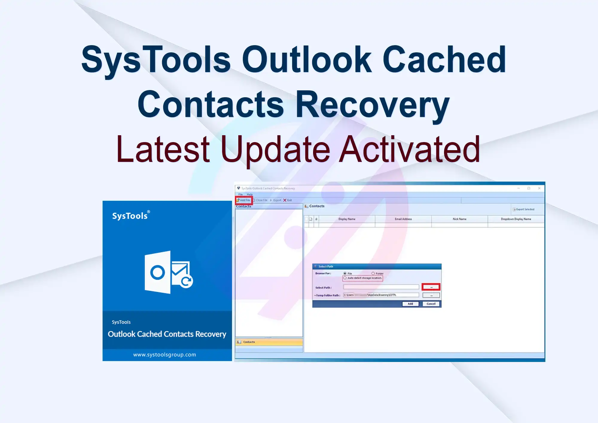 SysTools Outlook Cached Contacts Recovery Latest Update Activated