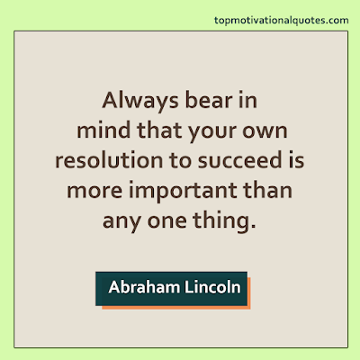 success quotes by great leaders - always bear in mind that you own perception by abraham lincoln