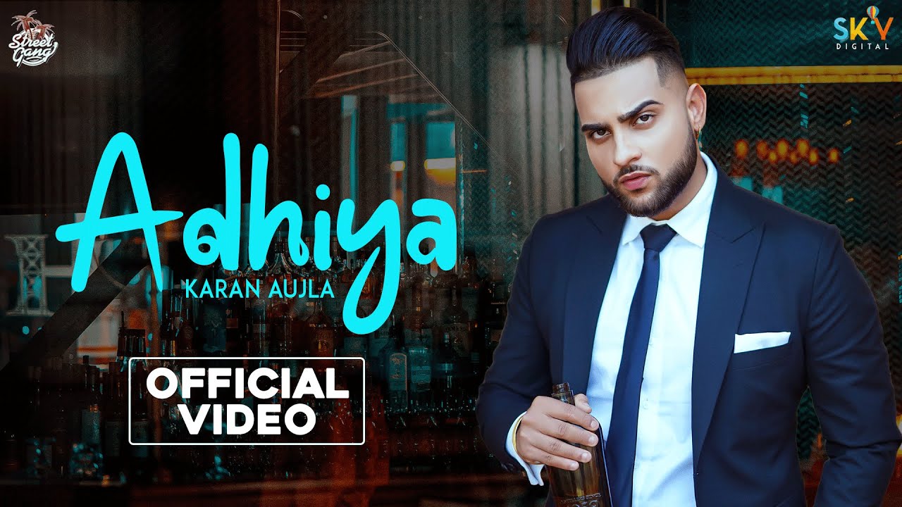 ADHIYA LYRICS - KARAN AUJLA