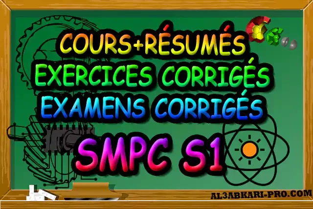 smpc S1 , sciences de la matière physique et Chimie , Semestre 1, Faculté , Science , Université , Faculté des Sciences , éducation , science physique , science Chimie , diplome universitaire , cours, résumés, contrôle, examen, exercice, td, travaux dirigés, Mécanique du point , Thermodynamique 1 , Atomistique , Thermochimie , Analyse 1 , Algèbre 1 , physique chimie , éducation , sciences physiques , maths et physique , des cours en ligne gratuit , les cours de soutien , cours online