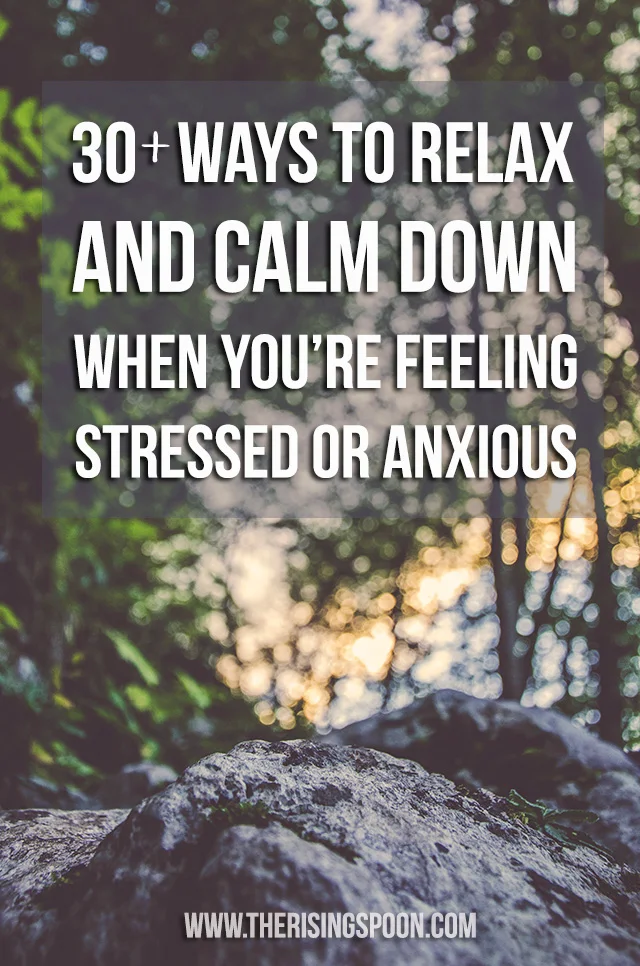 Best of 2015: 30+ Ways to Relax and Keep Calm When You're Feeling Stressed Or Anxious