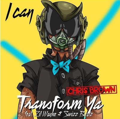 chris-brown-i-can-transform-ya-cover-art-. R&B star Chris Brown has released