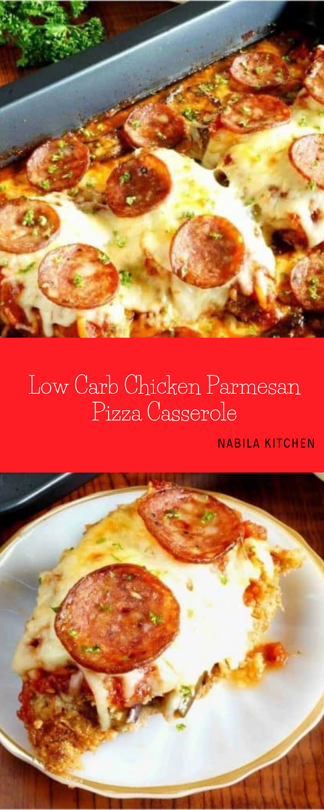 Low Carb Chicken Parmesan Pizza Casserole