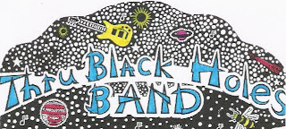 Thru Black Holes Band