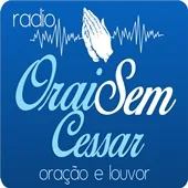 Ouvir agora Rádio Orai Sem Cessar - Web rádio - Nova Lima / MG