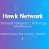 Hawk Network - Cara Baru Mendistribusikan Infrastruktur IoT