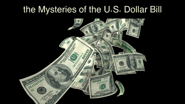 the Mysteries of the U.S. Dollar Bill