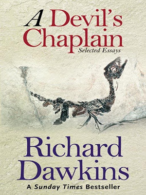 A Devil's Chaplain: Reflections on Hope, Lies, Science, and Love - Richard Dawkins