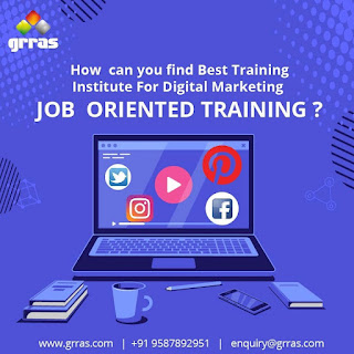How Can You Find The Best Training Institute For Digital Marketing Job Oriented Training?