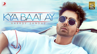 Kya Baat Ay Lyrics | Hardy Sandhu | Jaani | B Praak