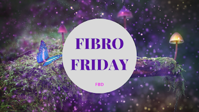 Fibromyalgia link up - Fibro Friday week 425