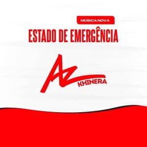 AZ Khinera - Estado de Emergência [Exclusivo 2020] (Download Mp3)