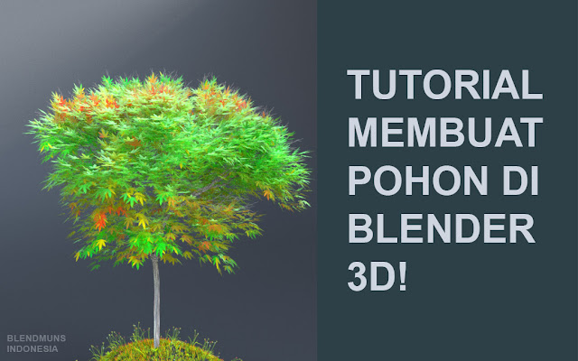 Header Tutorial membuat pohon di Blender 3D