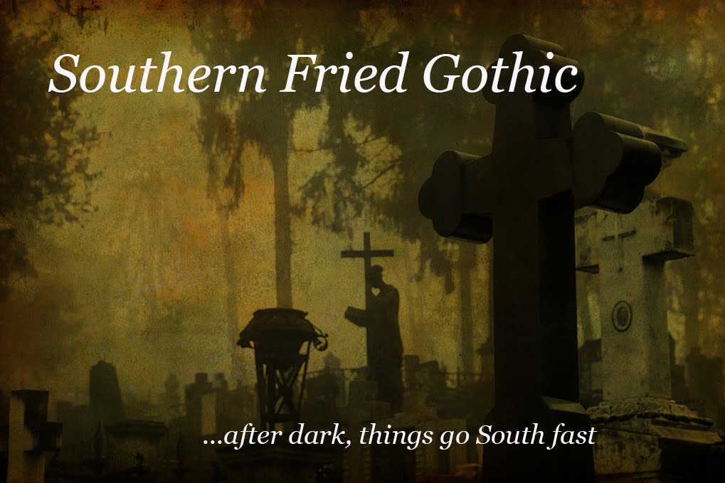 Southern Fried Gothic