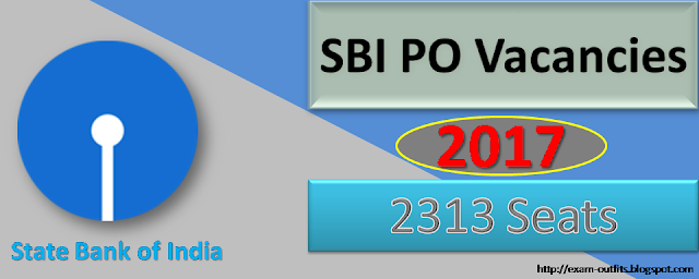 SBI PO 2017 vacancy/Recruitments online 2300+ seats, age, eligibility, education, fees and online processes.