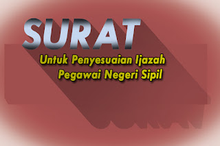 SURAT PERNYATAAN UNTUK PENYESUAIAN IJAZAH