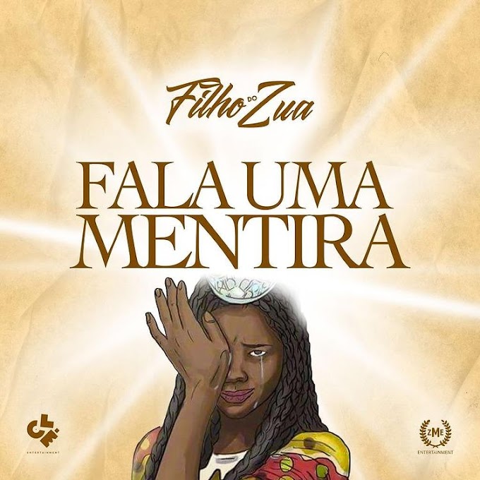 Filho do Zua - Fala Uma Mentira [Exclusivo 2021] (Download MP3)